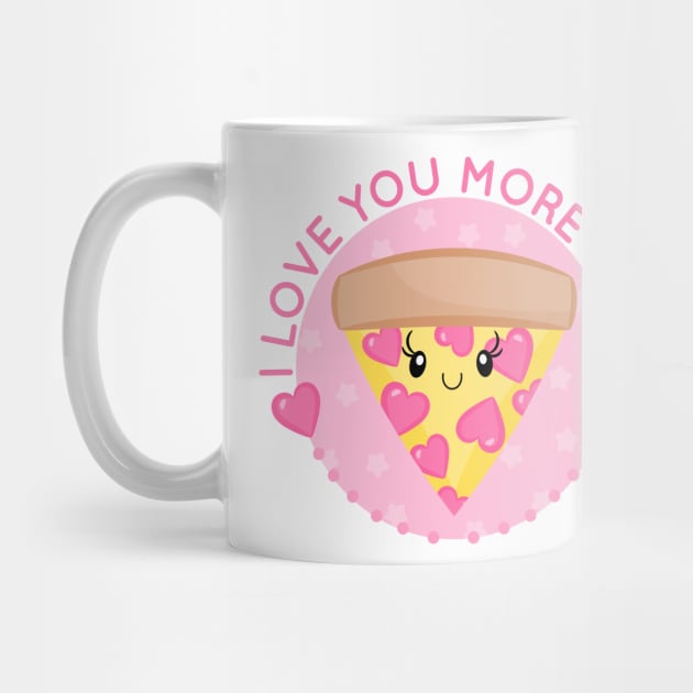 Kawaii I love you more than Pizza by JessicaSawyerDesign